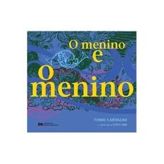 Imagem de O Menino e o Menino - Col. Avesso - Carvalho, Tonio De - 9788599868584