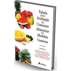 Imagem de Tabela para Avaliação de Consumo Alimentar em Medidas Caseiras - 5º Edição 2004 - Pinheiro, Ana Beatriz Vieira - 9788573796780