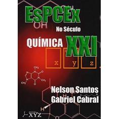 Imagem de EsPCEx no Século XXI. Química - Nelson Santos - 9788564931251