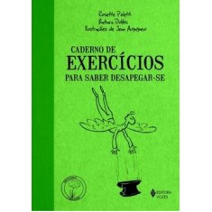 Imagem de Caderno de Exercícios para Saber Desapegar-se - Poletti, Rosette; Dobbs, Barbara - 9788532640079