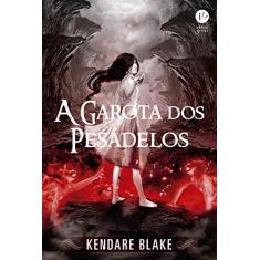 Imagem de A Garota Dos Pesadelos (Vol. 2 Anna Vestida De Sangue) - Blake,kendare - 9788576866770