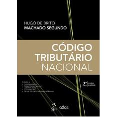 Imagem de Código Tributário Nacional - Segundo, Hugo De Brito Machado - 9788597015669