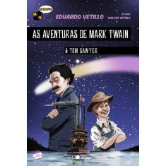 Imagem de As Aventuras de Mark Twain e Tom Sawyer - Col. Hq Saraiva - Vetillo, Walter; Vetillo, Eduardo - 9788502176447