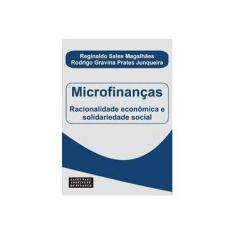 Imagem de Microfinanças - Racionalidade Econômica e Solidariedade Social - Magalhães , Reginaldo Sales - 9788598838267