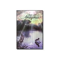 Imagem de Luzes Sobre a Amazônia - Marcellus Campêlo - 9788565300056