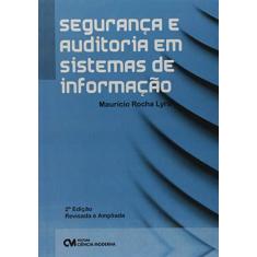 Imagem de Segurança e Auditoria em Sistemas de Informação - Maurício Rocha Lyra - 9788539907731