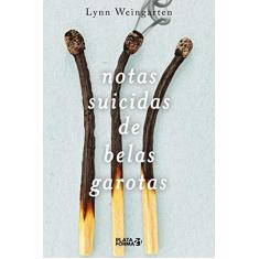 Imagem de Notas Suicidas de Belas Garotas - Lynn Weingarten - 9788592783167