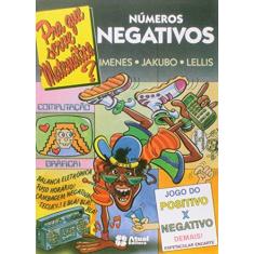 Imagem de Pra que Serve Matemática ? - Números Negativos - Lellis, Marcelo Cestari - 9788570564023
