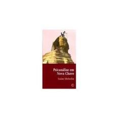 Imagem de Psicanalise Em Nova Chave - Isaias Melsohn - 9788527302661