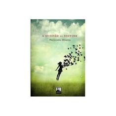 Imagem de A Questão do Destino - Therezinha Oliveira - 9788578000486