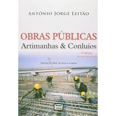 Imagem de Obras Públicas - Artimanhas & Conluios - 5ª Ed. 2014 - Leitão, Antônio Jorge - 9788574563145