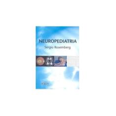 Imagem de Neuropediatria - 2ª Ed. 2010 - Rosemberg, Sergio - 9788573782004