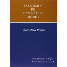 Imagem de Exercicios de Matematica Vol.6 - Geometria Plana - Acompanha Caderno de Apoio - Aranha, Alvaro Zimmermann - 9788587592040