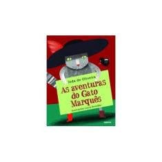 Imagem de As Aventuras do Gato Marquês - Ieda De Oliveira - 9788525057075