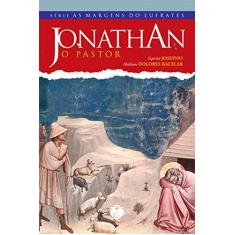 Imagem de Jonathan , o Pastor - Série Às Margens do Eufrates - Bacelar, Dolores - 9788598563480