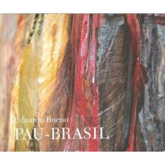 Imagem de Pau-brasil Brochura - Bueno, Eduardo - 9788585554224