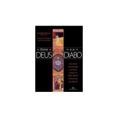 Imagem de Entre Deus e o Diabo - Pieroni, Geraldo - 9788528612509