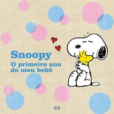 Imagem de Snoopy - Primeiro Ano do Meu Bebê - Peanuts; - 9788550700236