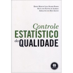 Imagem de Controle Estatístico da Qualidade - Ramos, Edson Marcos Leal Soares; Almeida, Silvia Dos Santos De; Araújo, Adrilayne Dos Reis - 9788565837163