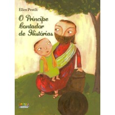 Imagem de O Príncipe Contador de Histórias - Pestili, Ellen - 9788524919589