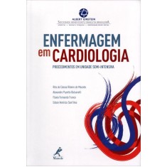 Imagem de Enfermagem Em Cardiologia - Procedimentos Em Unidade Semi-intensiva - Macedo, Rita De Cássia Ribeiro De; Pazetto, Alexandre - 9788520432464