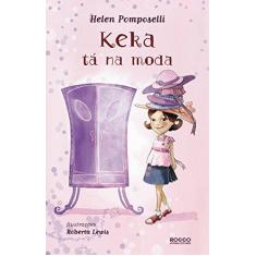 Imagem de Keka Tá na Moda - Pomposelli, Helen - 9788532520463