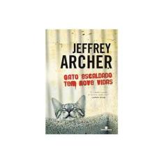Imagem de Gato Escaldado Tem Nove Vidas - Archer , Jeffrey - 9788528613445