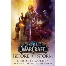 Imagem de Before The Storm (World Of Warcraft) - Golden,christie - 9780399594090