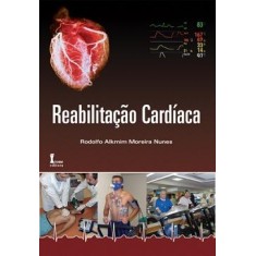 Imagem de Reabilitação Cardíaca - Alkmim Moreira Nunes, Rodolfo - 9788527410977