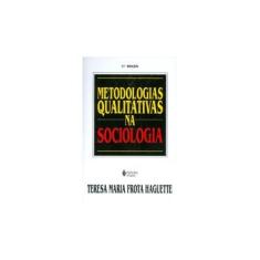 Imagem de Metodologias Qualitativas na Sociologia - Frota, Teresa Maria - 9788532608543