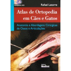 Imagem de Atlas de Ortopedia Em Cães e Gatos - Latorre, Rafael - 9788562451126
