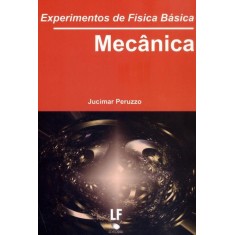 Imagem de Experimentos de Fisica Básica - Mecânica - Peruzzo, Jucimar - 9788578611477