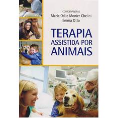 Imagem de Terapia Assistida Por Animais - Chelini, Marie Odile Monier; Otta, Emma - 9788520441350