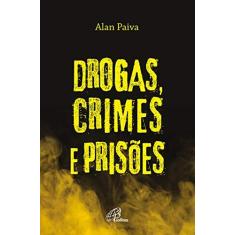 Imagem de Drogas Crimes e Prisões - Alan Paiva - 9788535644890