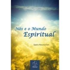 Imagem de Nós E O Mundo Espiritual