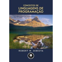 Imagem de Conceitos de Linguagens de Programação - 9ª Ed. - 2011 - Sebesta, Robert W. - 9788577807918