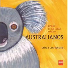 Imagem de Bichos de Um Lugar Mágico: Australianos - Lalau - 9788541815130