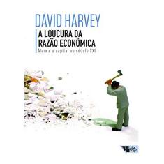 Imagem de A Loucura da Razão Econômica - Harvey, David - 9788575596432