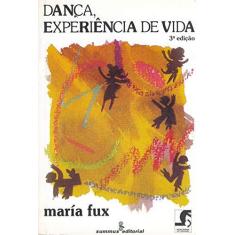 Imagem de Danca; Experiencia de Vida - Fux, Maria - 9788532301703