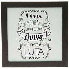 Imagem de Arte Maníacos Quadro Decorativo O Resto é Luta - 32,5x23cm (Moldura em laca )