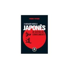 Imagem de O Inovador Modelo Japonês de Gestão do Conhecimento - Fayard, Pierre - 9788577805808