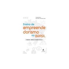 Imagem de Ensino de Empreendedorismo no Brasil: Panorama, Tendências e Melhores Práticas - Rose Mary Almeida Lopes - 9788550801476