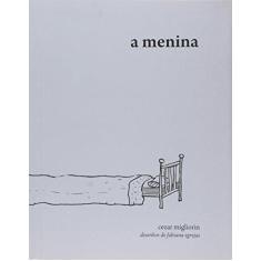 Imagem de Menina, A - Cezar Migliorin - 9788579201363
