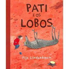Imagem de Pati e Os Lobos - Lindenbaum, Pija - 9788574066387