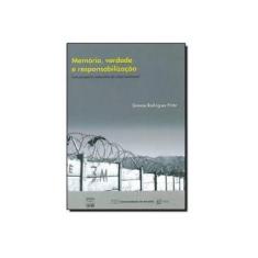 Imagem de Memória, Verdade E Responsabilização. Uma Perspectiva Da Justiça Transicional - Capa Comum - 9788523010409