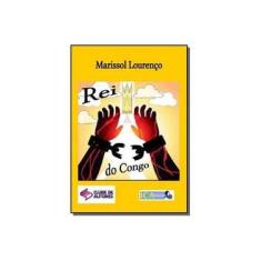 Imagem de Rei do Congo - Marissol Lourenço - 9788592326111