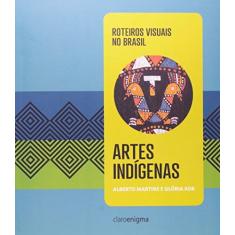 Imagem de Artes Indígenas - Kok, Glória; Martins, Alberto - 9788581661094