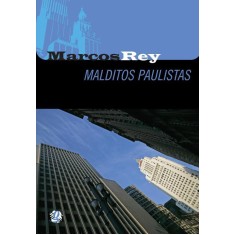 Imagem de Malditos Paulistas - Rey, Marcos - 9788526016880