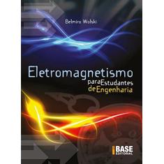 Imagem de Eletromagnetismo Para Estudantes De Enge - Belmiro Wolski - 9788579059995
