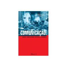 Imagem de Comunicação - Redes, Jornalismo, Estética e Memória - Christina Ferraz Musse; Silveira Jr, Potiguara Mendes - 9788574785196